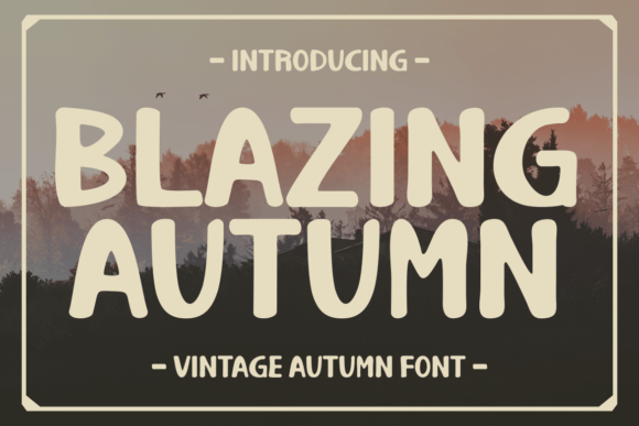 Blazing Autumn Font for Handmade Crafters