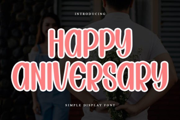 Happy Aniversary: A Festive Script Font for Crafters
