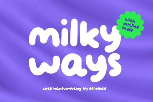 Milky Ways Font: A Maker’s Guide to Beautiful Branding